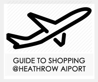 guide to shopping heathrow airport